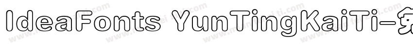 IdeaFonts YunTingKaiTi字体转换